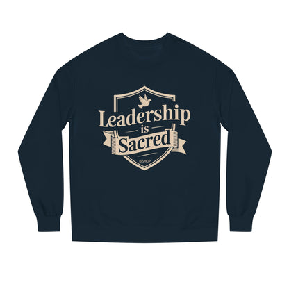 Leadership Is Sacred Crewneck Sweatshirt – Inspirational Christian Faith Quote Pullover