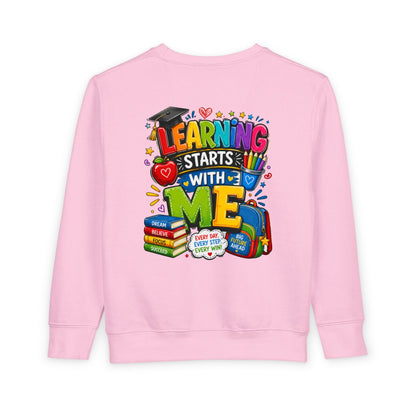 Learning Starts With Me Toddler Sweatshirt — Cute Back-to-School Kids Graphic Pullover