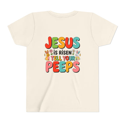 Youth Tee - "Jesus Is Risen, Tell Your Peeps" Easter Kids Shirt