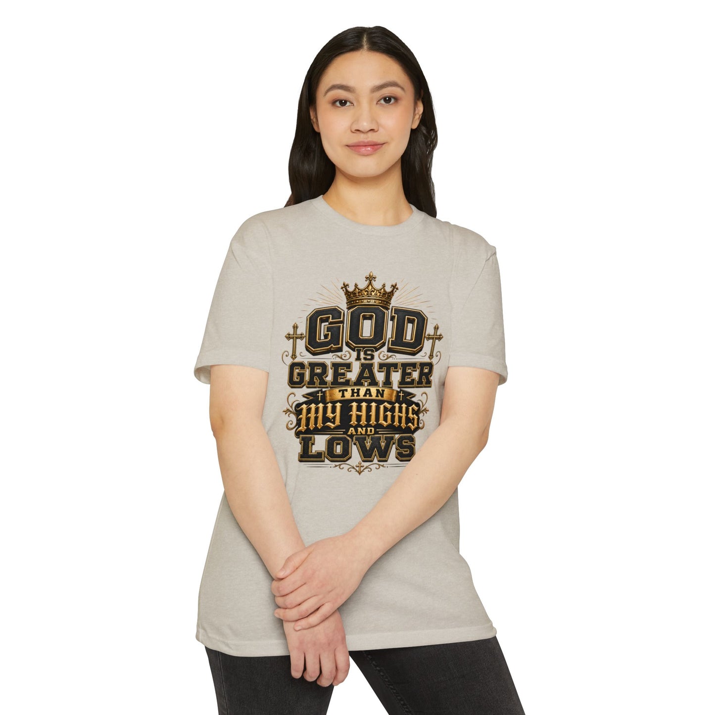 Faith T-Shirt — "God Is Greater Than My Highs and Lows" Inspirational Tee
