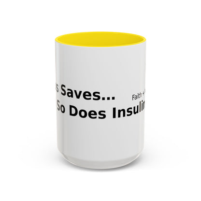 Accent Coffee Mug — “Faith + Medicine: Insulin Saves” Black-Accent Mug (11/15 oz)