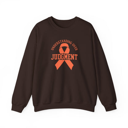 Understanding Over Judgment Sweatshirt