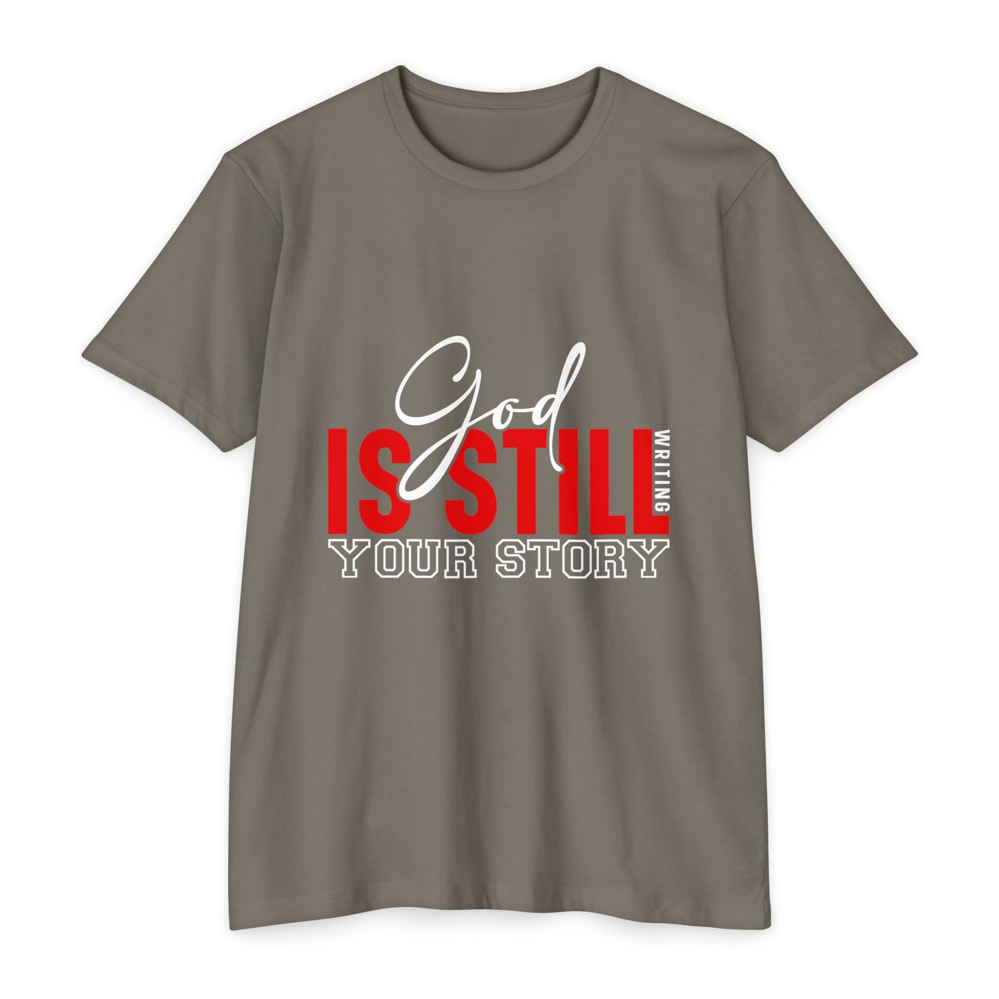 God Is Still Writing Your Story T-Shirt