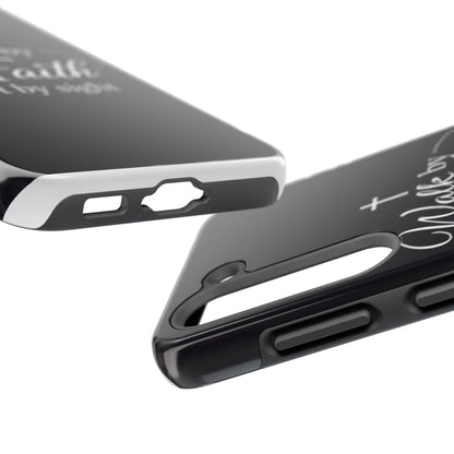 Walk by Faith Tough Phone Case – Christian Inspirational Scripture Design