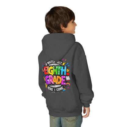 Eighth Grade Kids Hoodie - "Watch Out! Here I Come" Colorful Back-to-School Sweatshirt