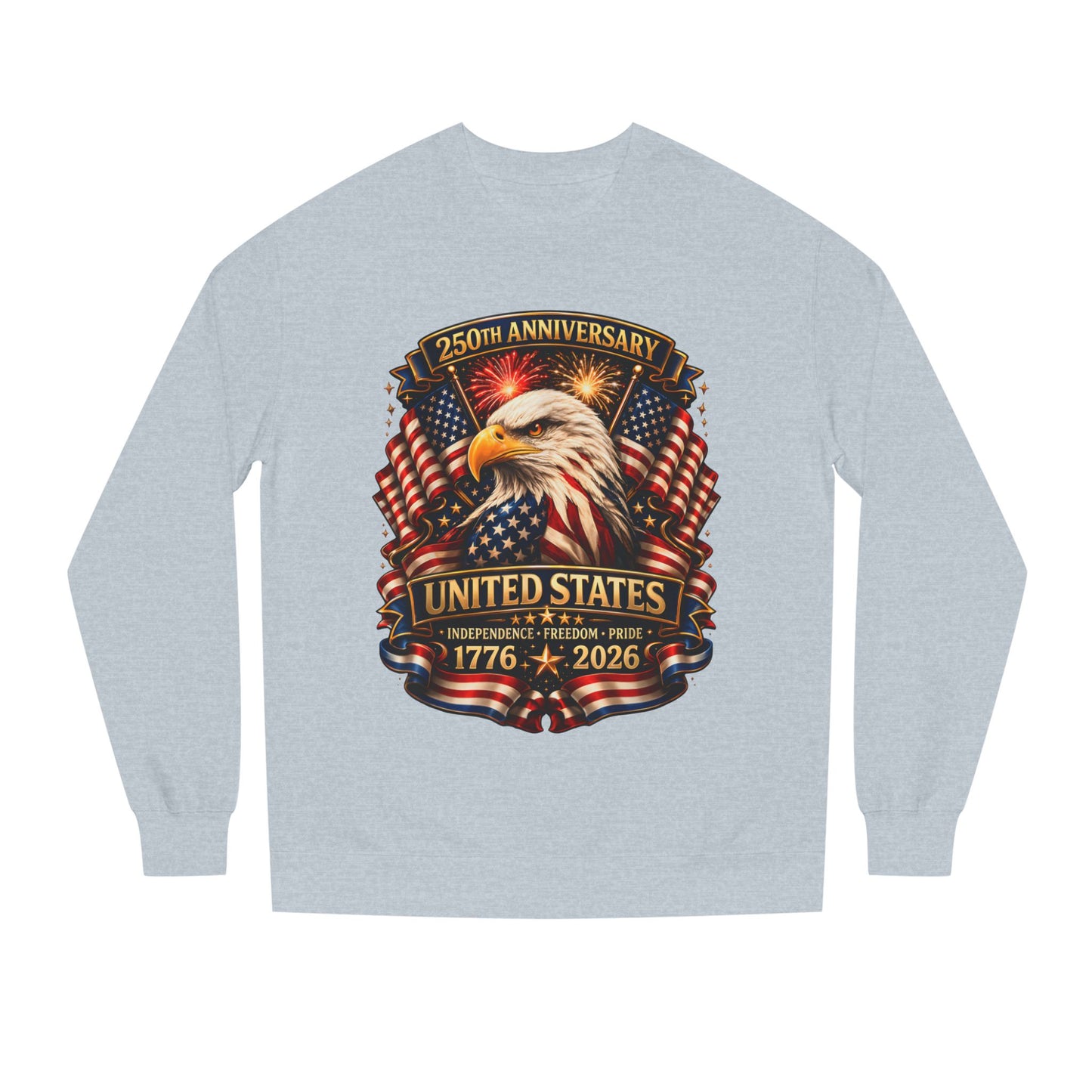 250th Anniversary United States Eagle Sweatshirt – 1776–2026 Patriotic Crewneck