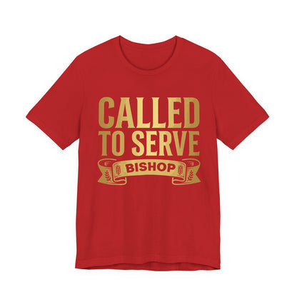 Called to Serve Bishop T-Shirt