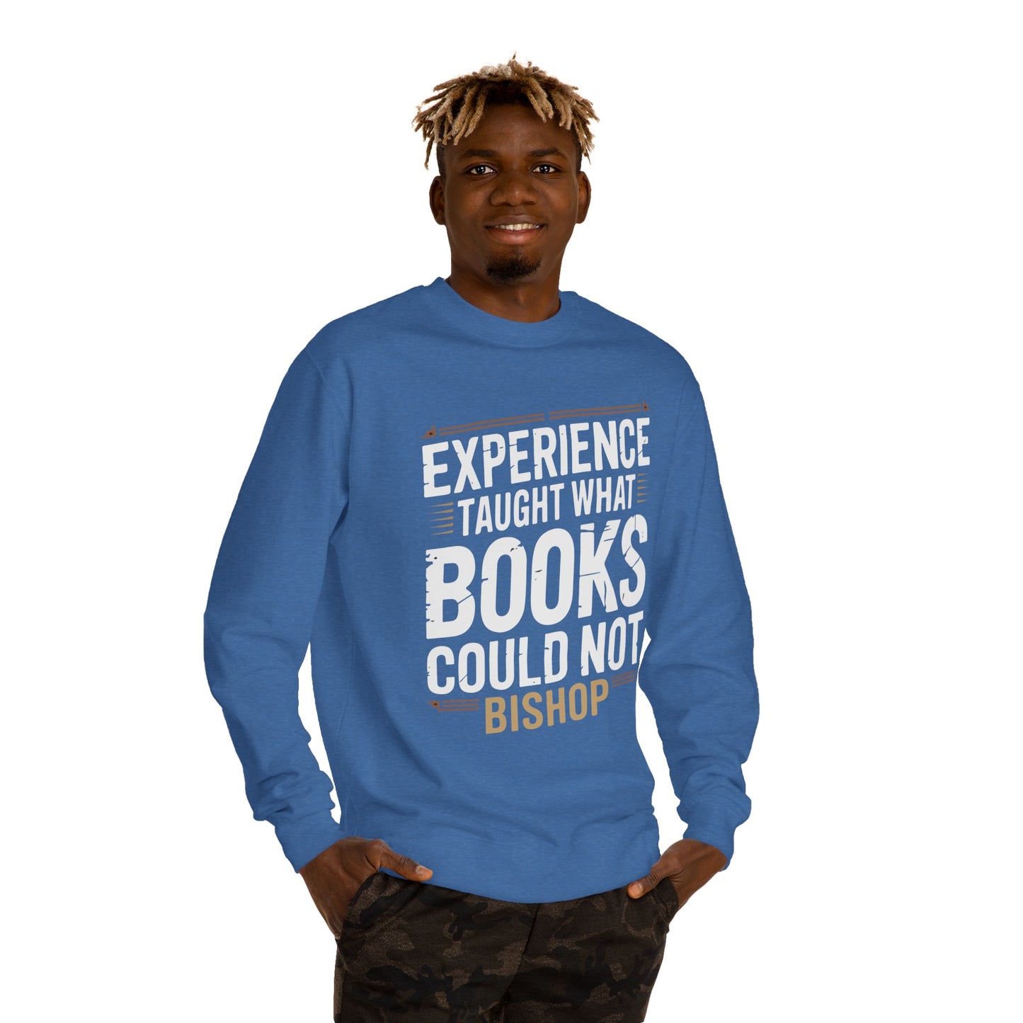 Experience Taught What Books Could Not Sweatshirt — Inspirational Teacher Quote Crewneck