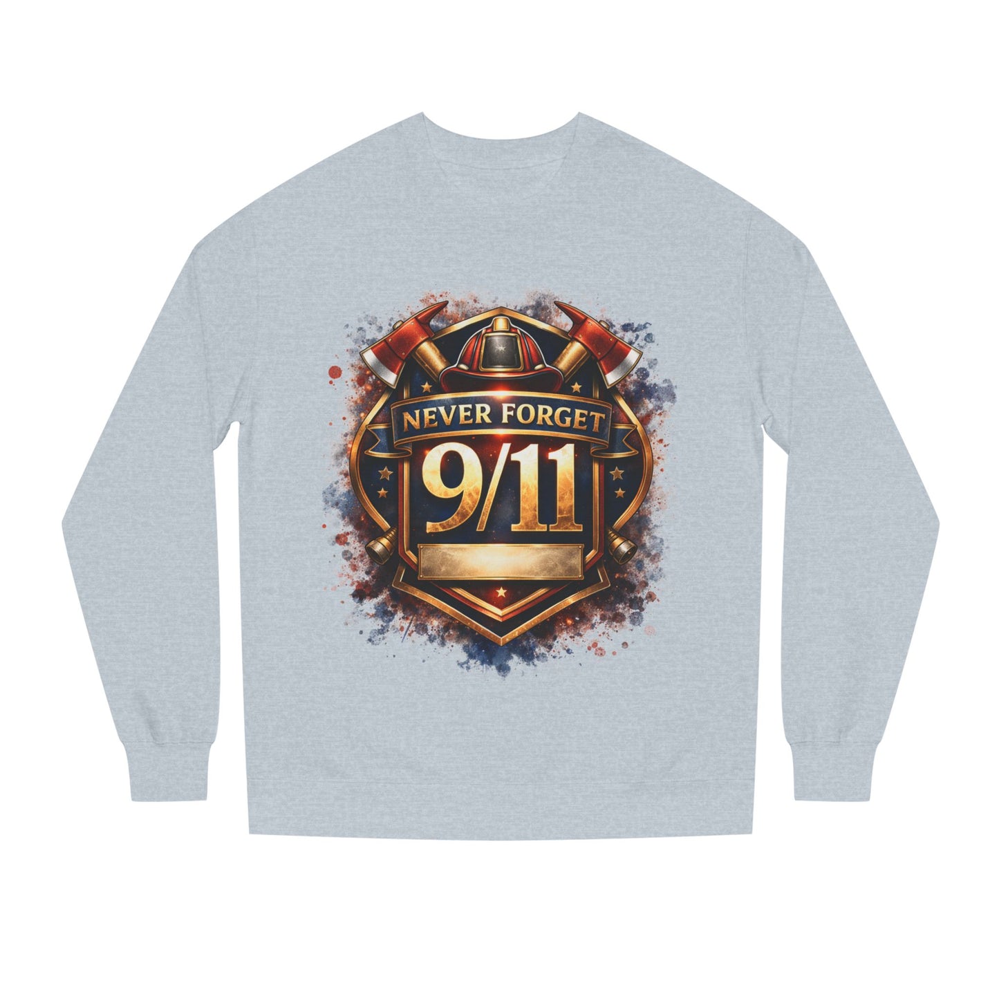 Never Forget 9/11 Sweatshirt — Memorial Firefighter Tribute Crewneck