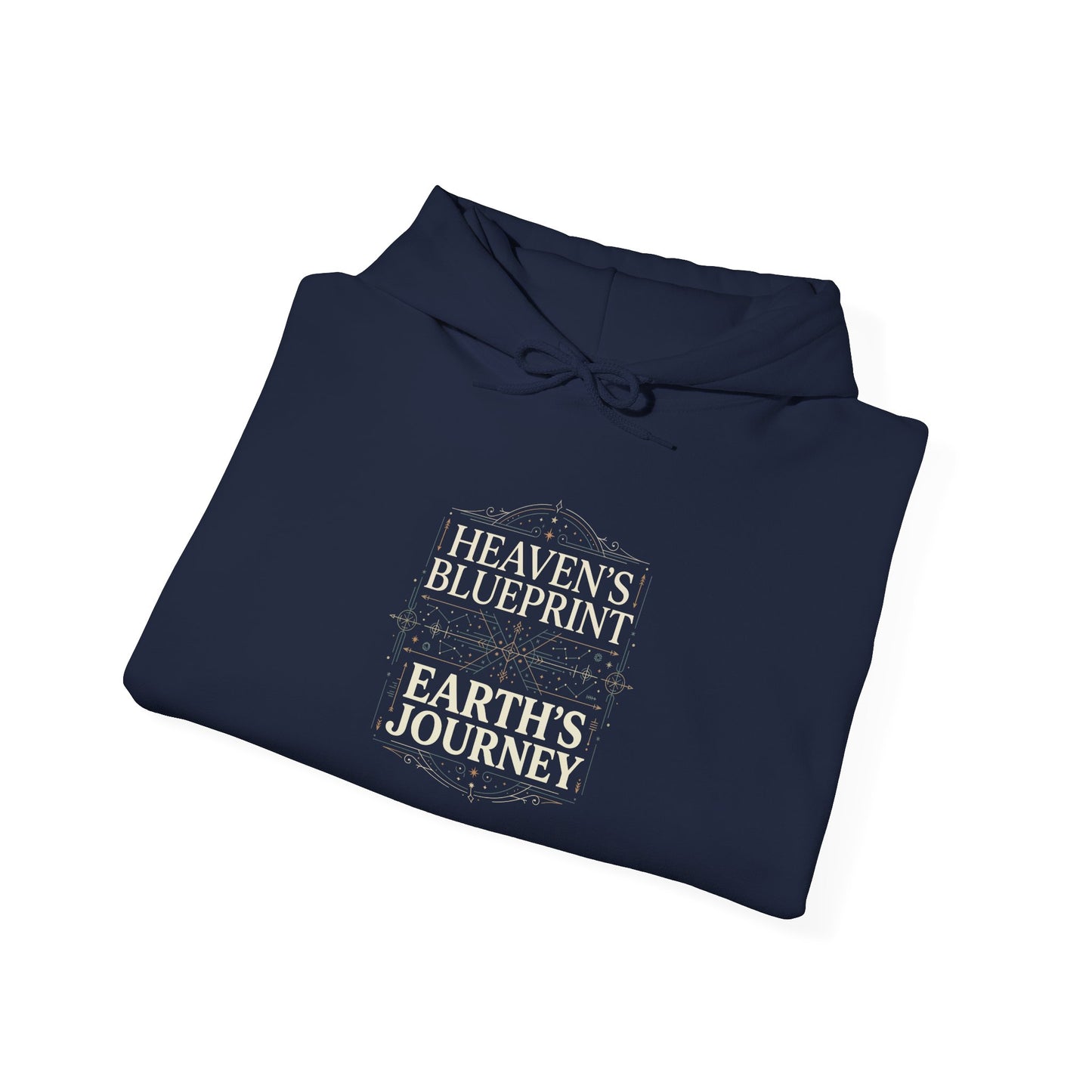 Heaven’s Blueprint Earth’s Journey  Hoodie