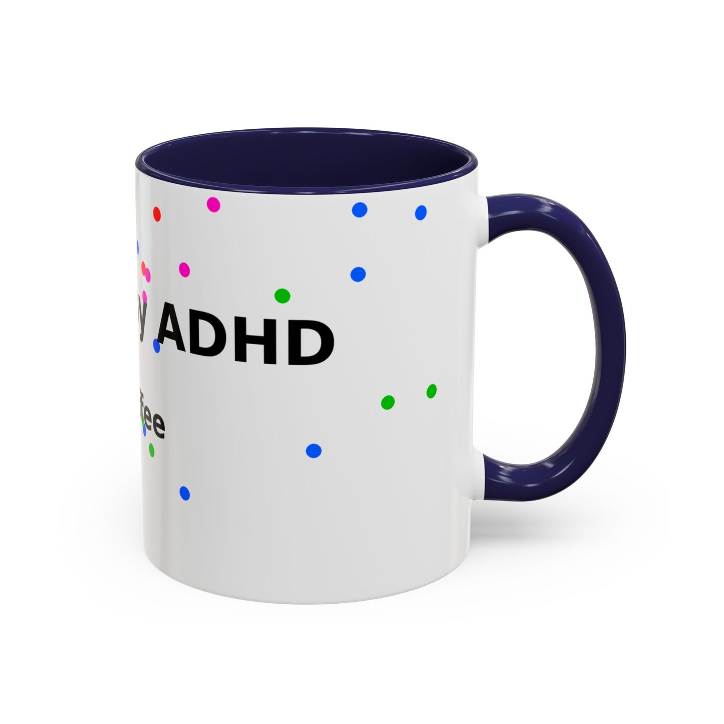 ADHD and Coffee Accent Mug — Funny Neurodivergent Travel Coffee Cup