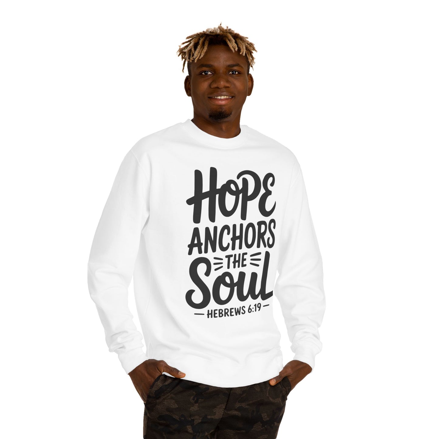 Hebrews 6:19 "Hope Anchors the Soul" Sweatshirt