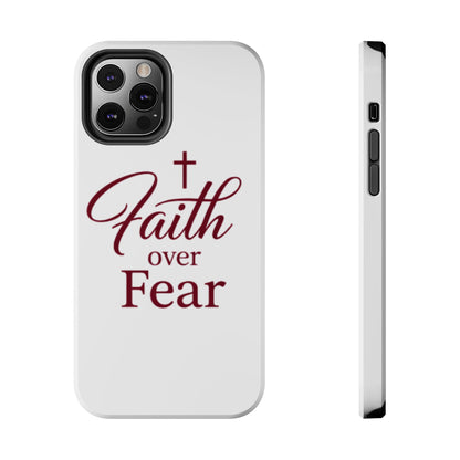 Faith Over Fear Tough Phone Case — Christian Inspirational Protective Phone Cover