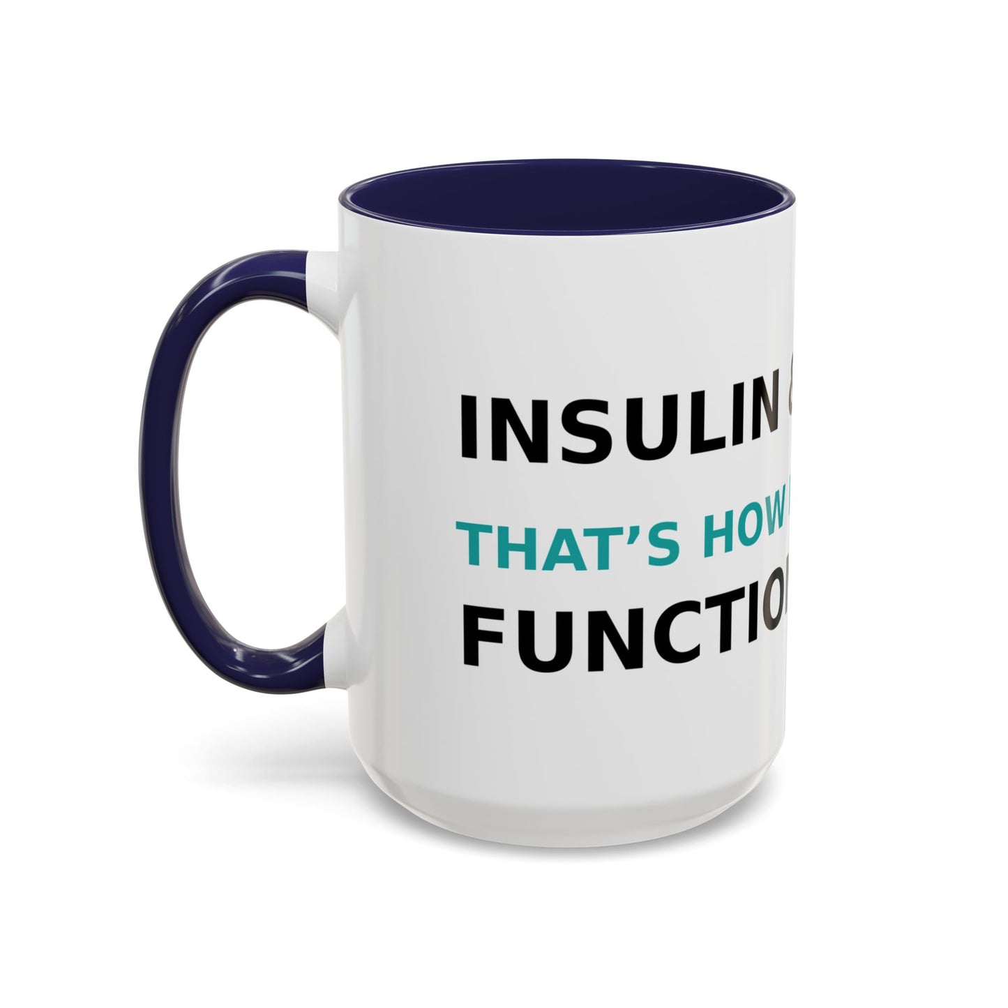 Christian Diabetes Coffee Mug – "Powered by Faith and a Little Bit of Insulin" Accent Mug (11/15oz)