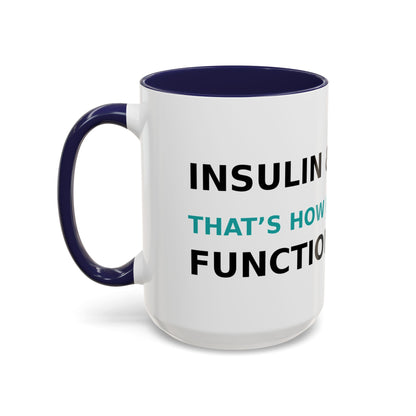Christian Diabetes Coffee Mug – "Powered by Faith and a Little Bit of Insulin" Accent Mug (11/15oz)