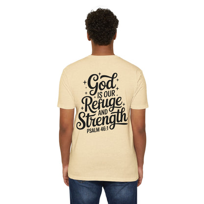 God Is Our Refuge & Strength T-Shirt — Psalm 46:1 Inspirational Tee