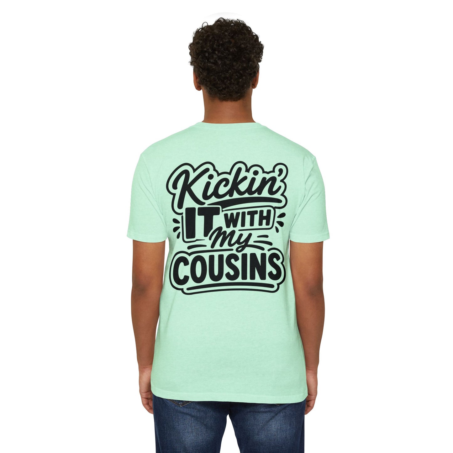 Kickin' It With My Cousins T-Shirt