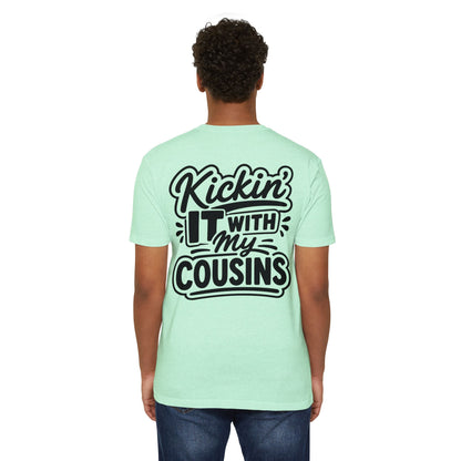 Kickin' It With My Cousins T-Shirt