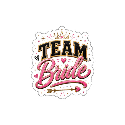 Team Bride Die-Cut Sticker — Bachelorette Party Bridal Shower Favor