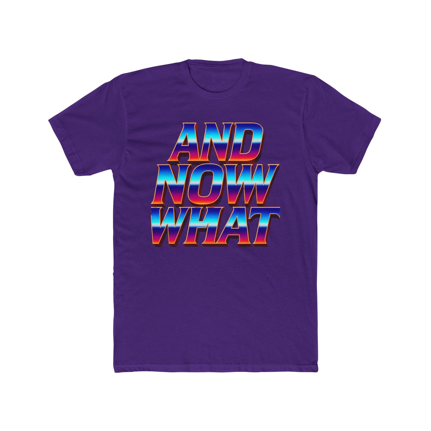 And Now What Tee — Retro Gradient Statement T-Shirt