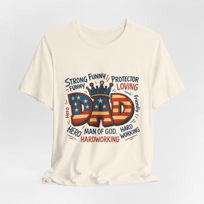 Patriotic 'DAD' Tee — Man of God, Hero & Hardworking Father's Day Shirt