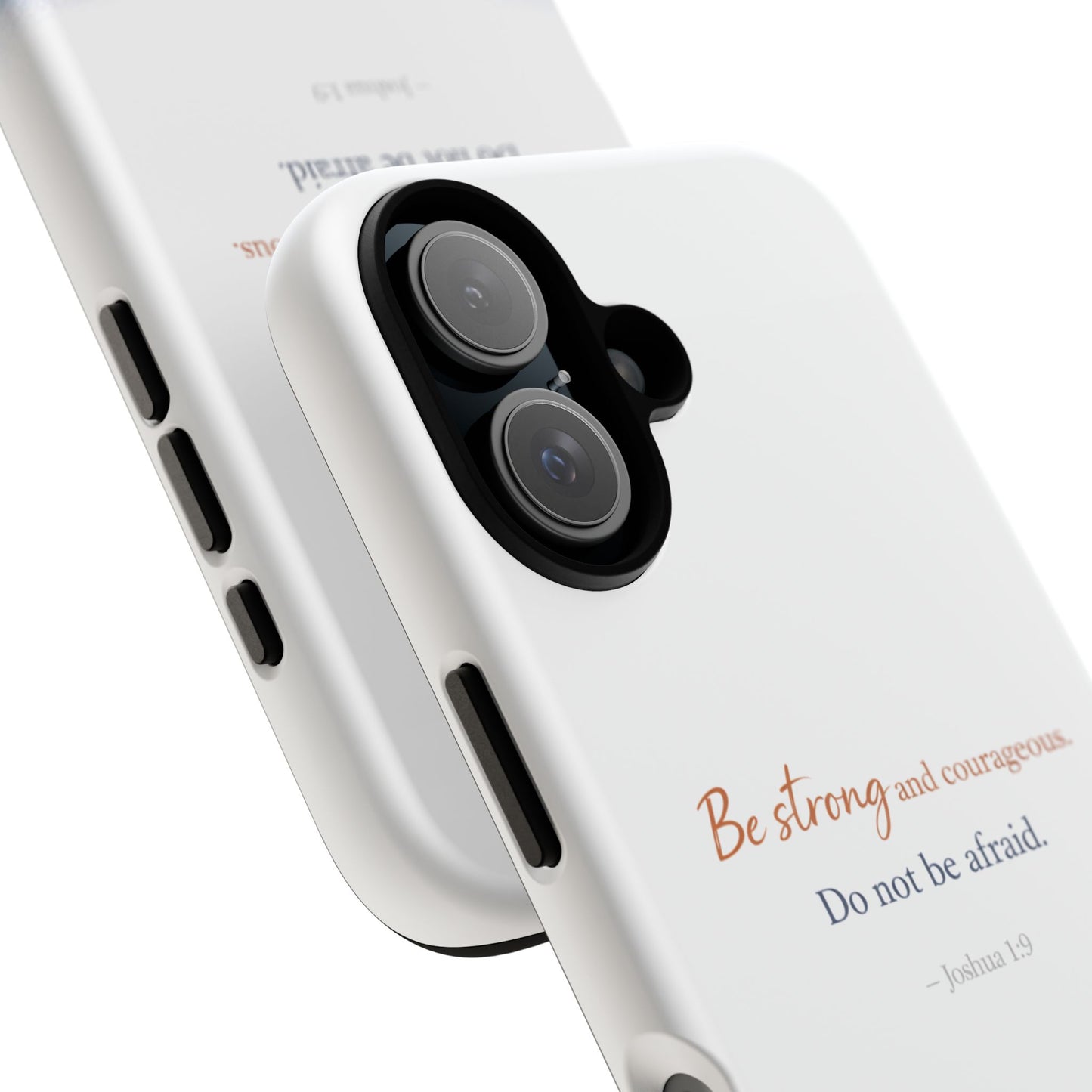 Inspirational 'Be Strong and Courageous' Phone Case — Joshua 1:9 Christian Protective Tough Case