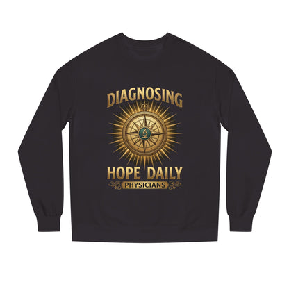 Diagnosing Hope Daily Physicians Sweatshirt