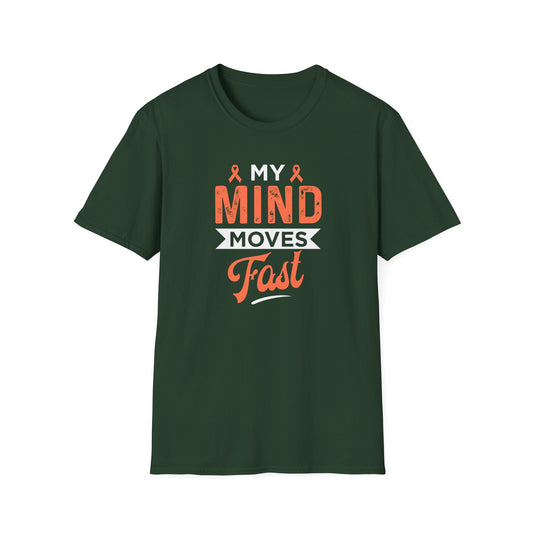 My Mind Moves Fast T-Shirt