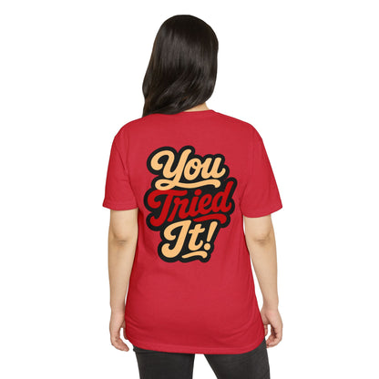 You Tried It! Retro Script T-Shirt