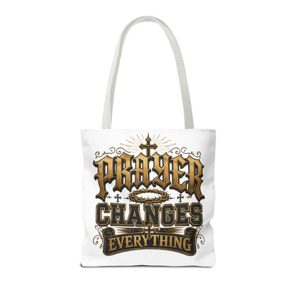 Prayer Changes Everything Tote Bag - Inspirational Christian Canvas Tote