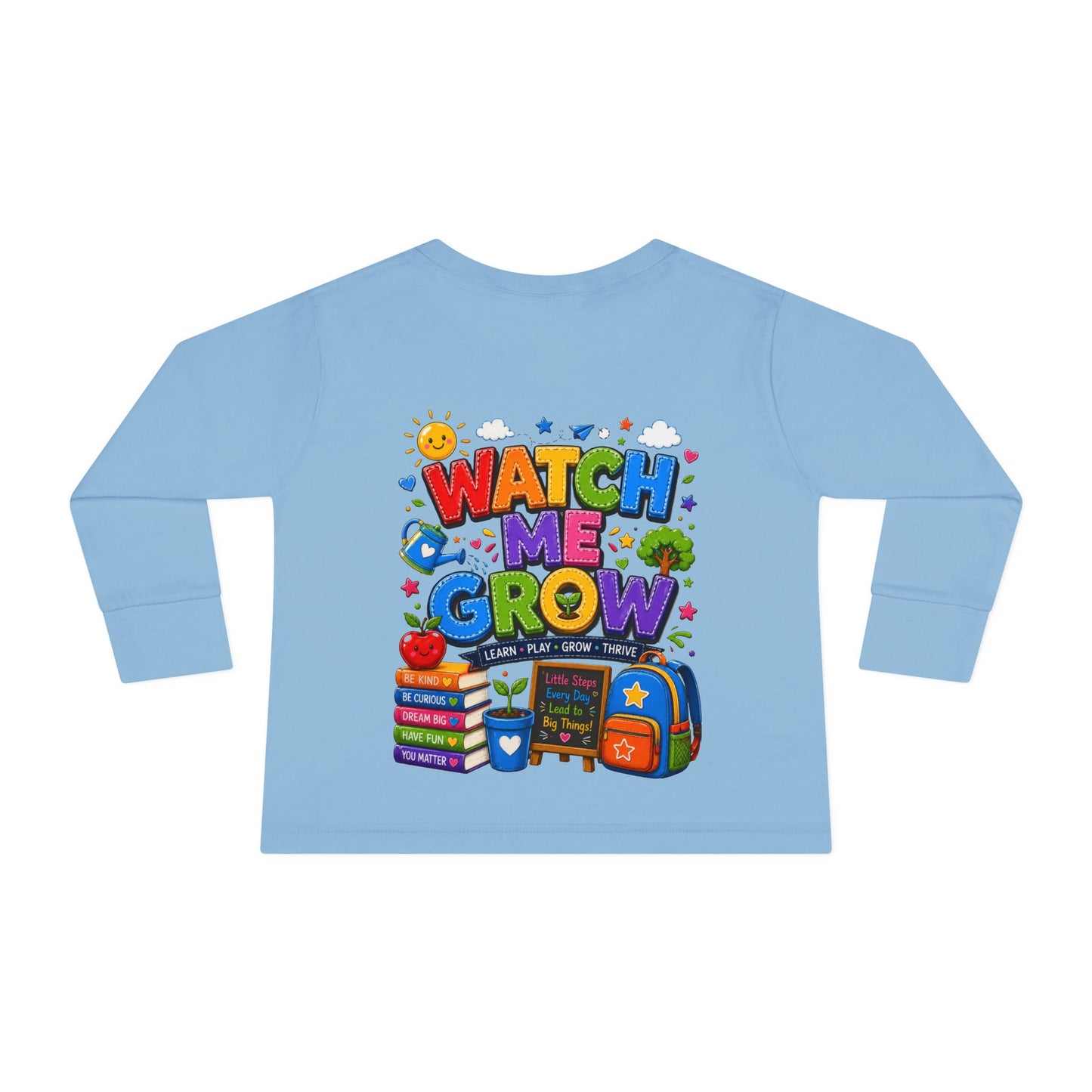 Watch Me Grow Toddler Long Sleeve Tee — Back to School Cute Growth Shirt
