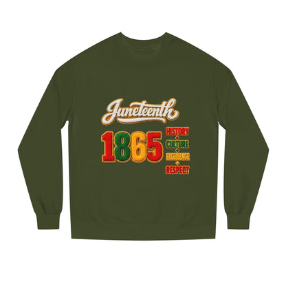 Juneteenth 1865 Sweatshirt — History • Culture • Resilience • Respect