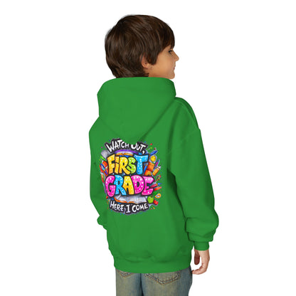 First Grade Hoodie – "Watch Out! First Grade Here I Come" Back-to-School Youth Sweatshirt
