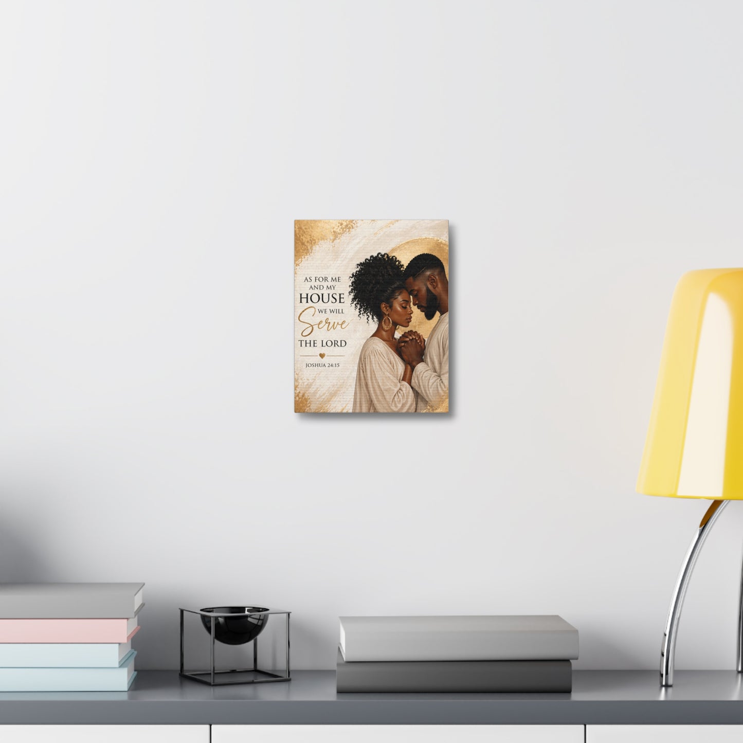 Canvas Wall Art — “As For Me And My House We Will Serve The Lord” (Joshua 24:15)