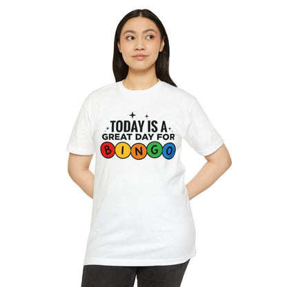 Today Is a Great Day for Bingo T-Shirt