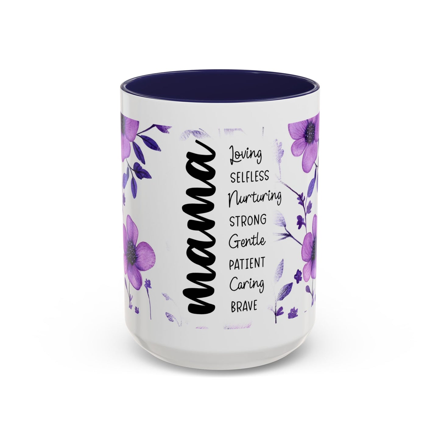 Mama Floral Coffee Mug — "Mama" Traits Listing (Loving, Selfless, Nurturing) — 11/15oz