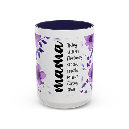 Mama Floral Coffee Mug — "Mama" Traits Listing (Loving, Selfless, Nurturing) — 11/15oz