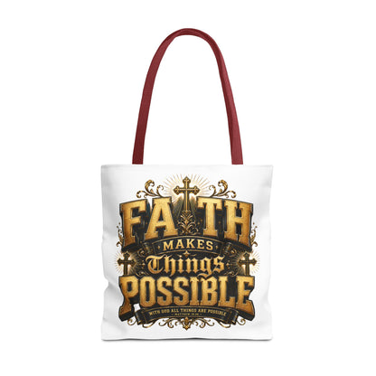 Faith Makes Things Possible Tote Bag — Inspirational Christian Scripture Canvas Tote