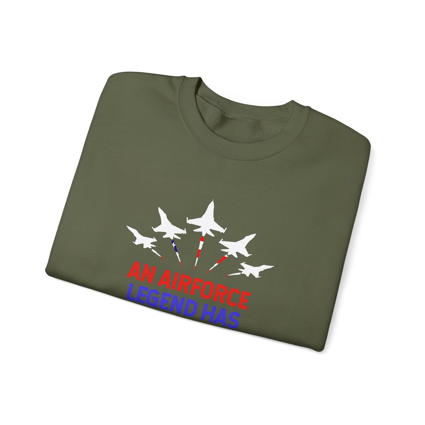 An Airforce Legend Has Retired Sweatshirt