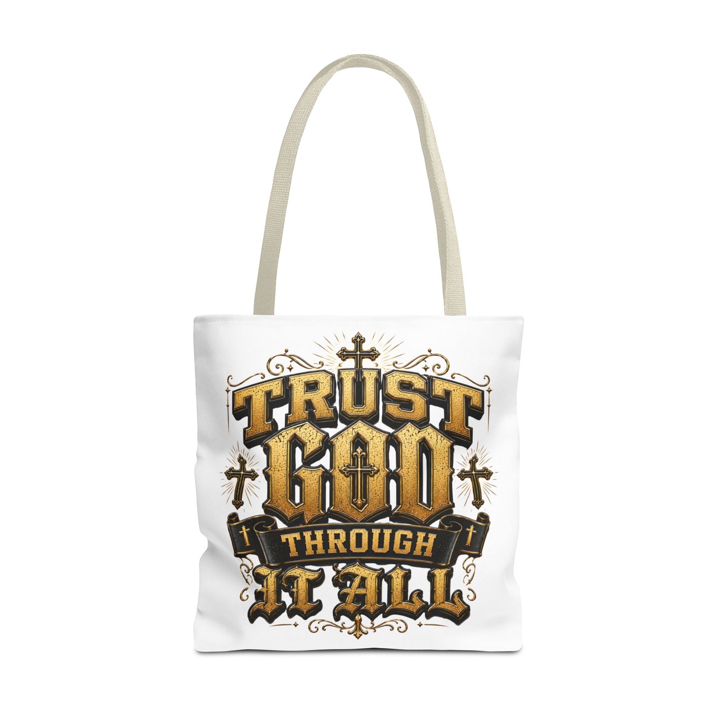 Religious Tote Bag — “Trust God Through It All” Inspirational Scripture Tote