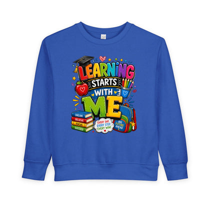 Learning Starts With Me Toddler Sweatshirt — Cute Back-to-School Kids Graphic Pullover