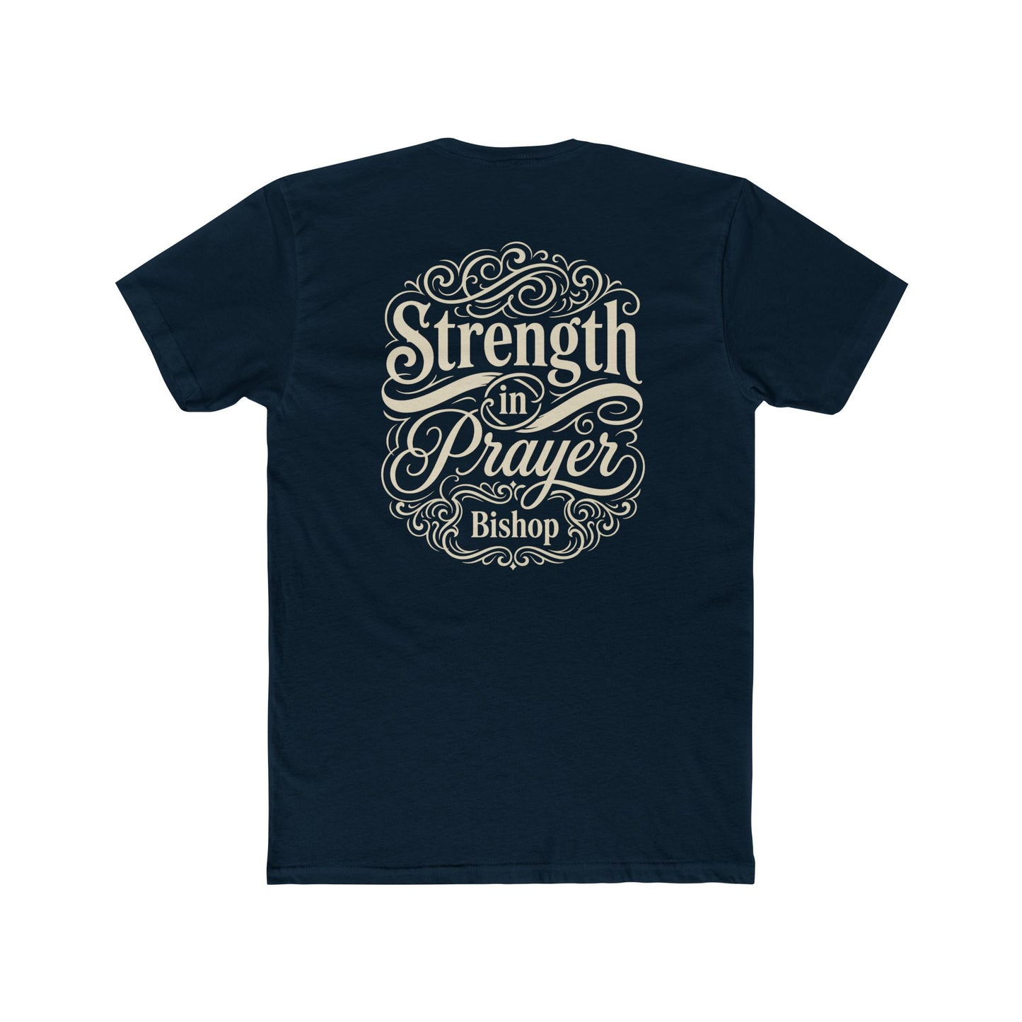 Strength in Prayer T-Shirt — Inspirational Faith Tee (Bishop)