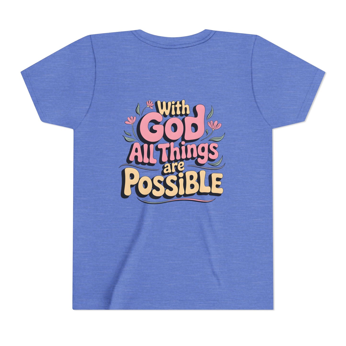 Youth Tee - "With God All Things Are Possible" Inspirational Christian Shirt