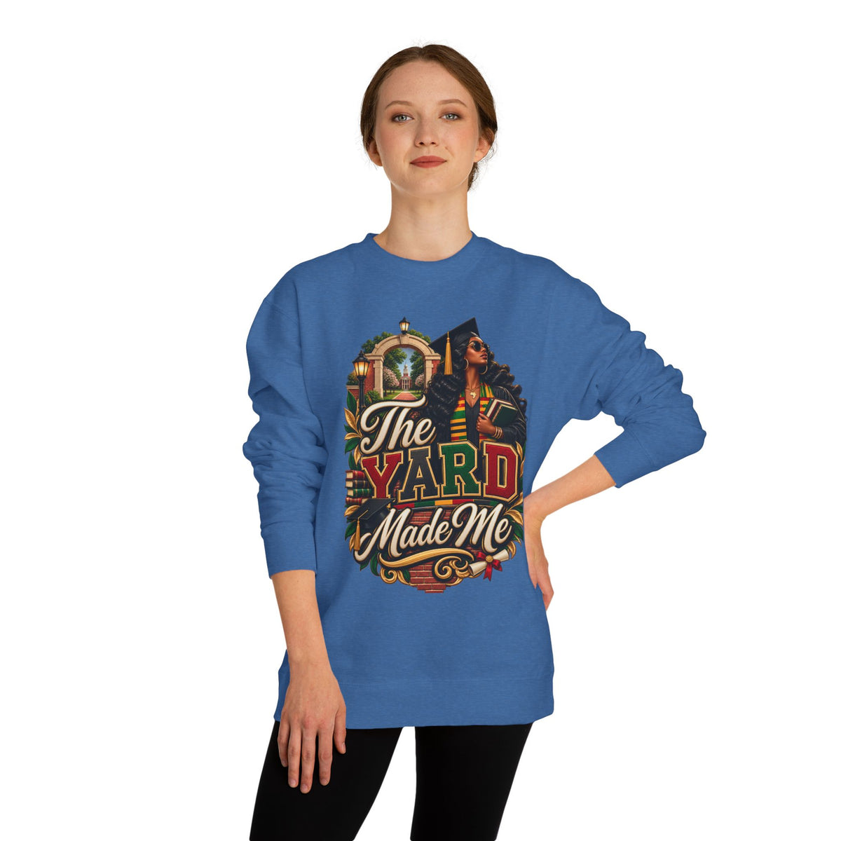 The Yard Made Me Sweatshirt