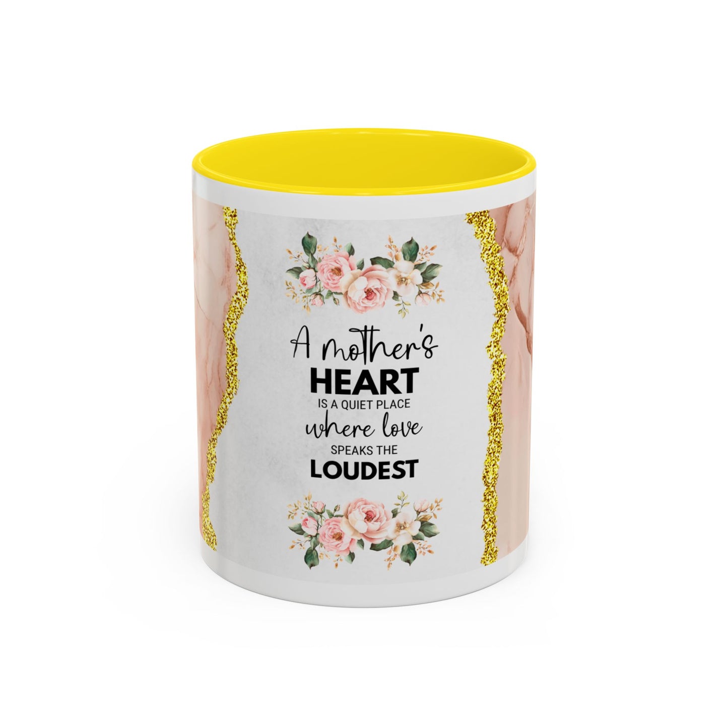 Mother's Heart Floral Accent Coffee Mug – “A Mother's Heart…Where Love Speaks the Loudest” (11/15oz)