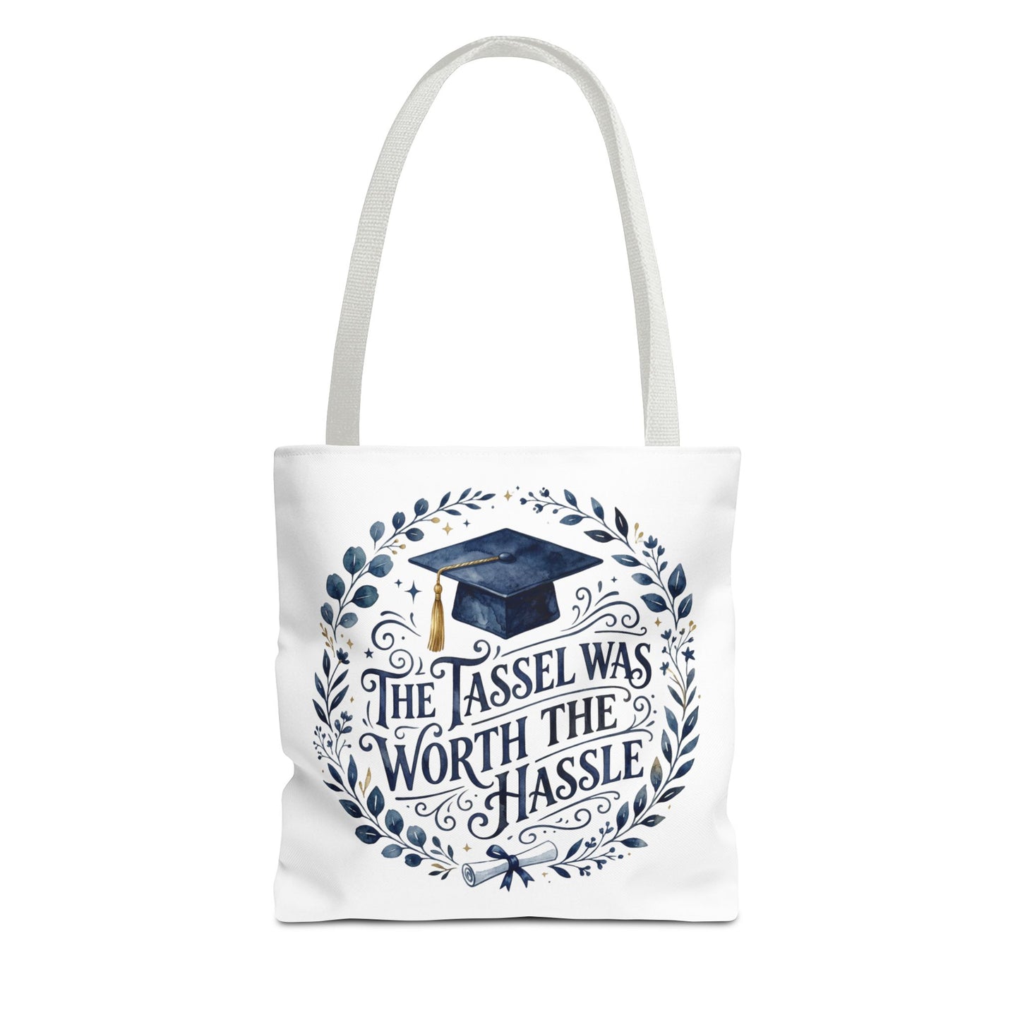 Graduation Tote Bag – “The Tassel Was Worth The Hassle” Cap & Wreath Graduation Gift Tote
