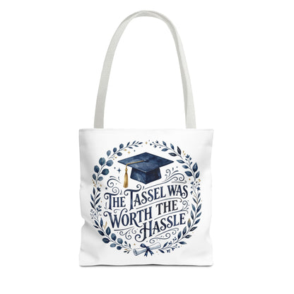 Graduation Tote Bag – “The Tassel Was Worth The Hassle” Cap & Wreath Graduation Gift Tote