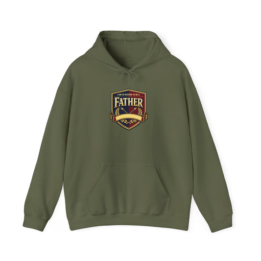 "I Am So Blessed To Be A Father" Hoodie