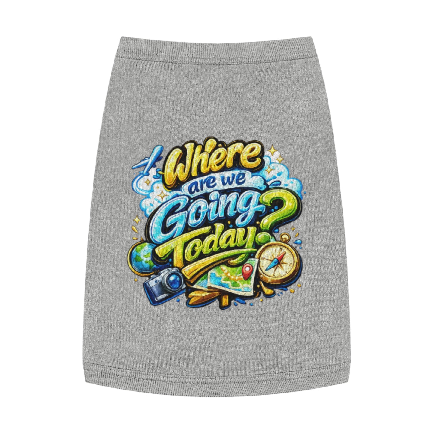 Pet Tank Top - "Where Are We Going Today?" Travel Graphic Dog Shirt