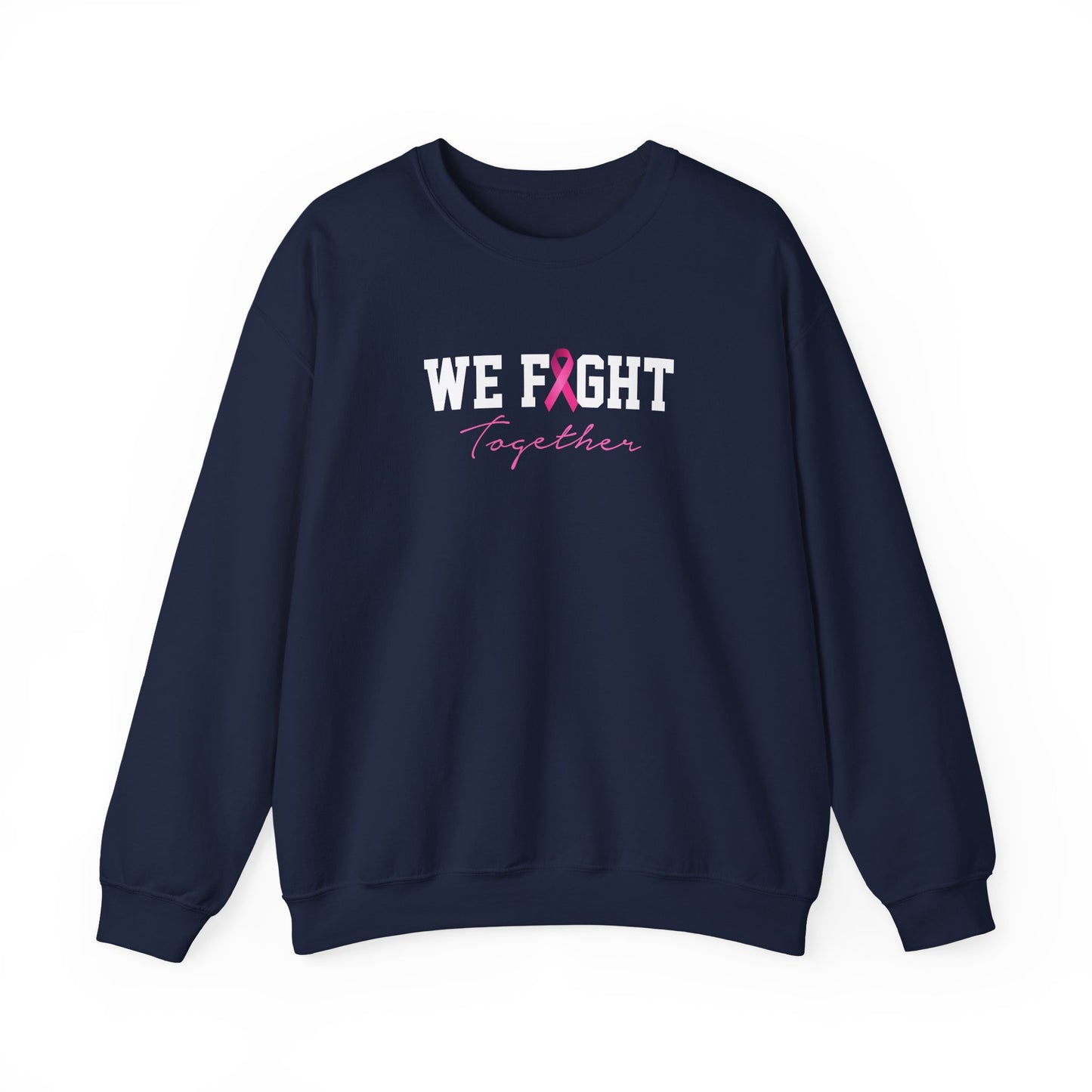 "We Fight Together" Sweatshirt
